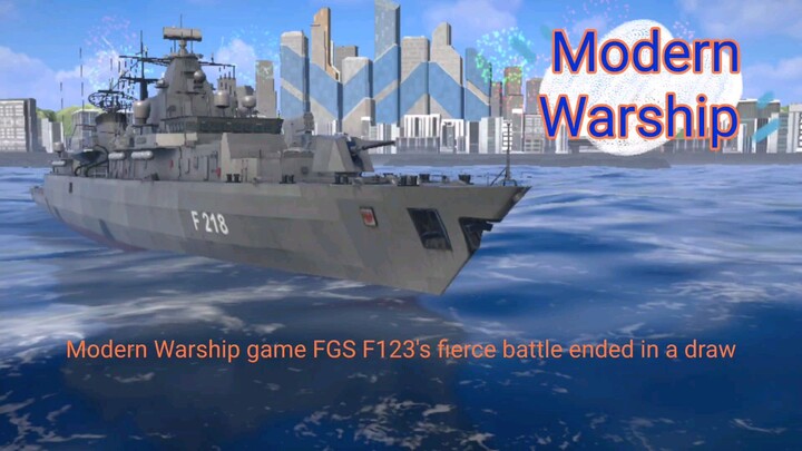Modern Warship | FGS F123's fierce battle ended in a draw