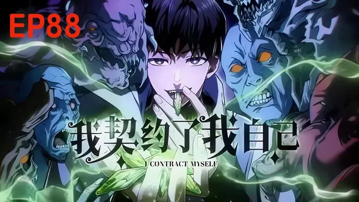 【Eng Sub】“I Contracted Myself” | Episode 88
