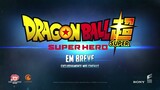 Dragon Ball Super: Super Hero | Trailer Oficial Dublado | 18 de agosto exclusivamente nos cinemas