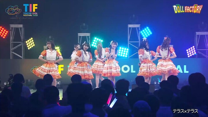 220805 1145 TOKYO IDOL FESTIVAL 2022 DAY 1 - DOLL FACTORY (テラス×テラス)