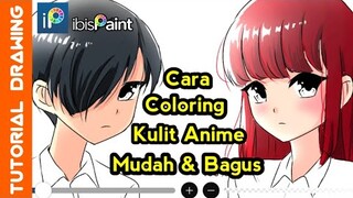 Tutorial coloring kulit anime Sederhana, Mudah, dan Bagus di ibis paint x