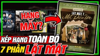 LẬT MẶT 7: Một Điều Ước - Review & Xếp Hạng 7 Phần - Phim Lý Hải | meXINE