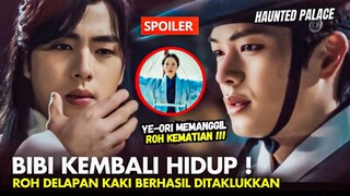 The Haunted Palace Episode 14 Preview & Spoiler | Bibi Kembali Hidup 🥺⁉️ Yook Sung-Jae x Bona