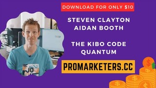 Steven Clayton & Aidan Booth – The Kibo Code Quantum