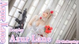 [Cosplay] [Azur Lane] Cô dâu của ai đây? Cosplay Azur Lane phong cách cô dâu