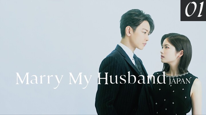 Marry My Husband JPN EP01 (Malay sub)