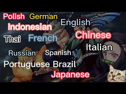 Demon Slayer:kimetsu no yaiba Opening 12 Languages