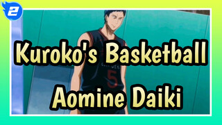 [KuroBasu AMV] Aomine Daiki_2