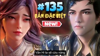 Tập Đặc Biệt - Thế Giới Hoàn Mỹ Tập 135  - Thuyết Minh Vietsub | 完美世界 第135集