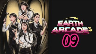 Earth Arcade Season 3 Episode 9