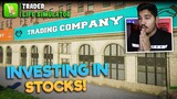 I INVESTED IN A TRADING COMPANY! - TRADER LIFE SIMULATOR #8