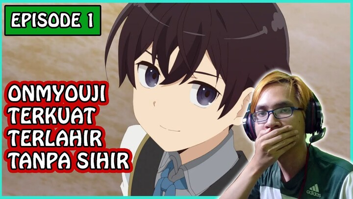 Onmyouji Terkuat Di Dunia ~ Saikyou Onmyouji no Isekai Tenseiki Episode 1 (Reaction)