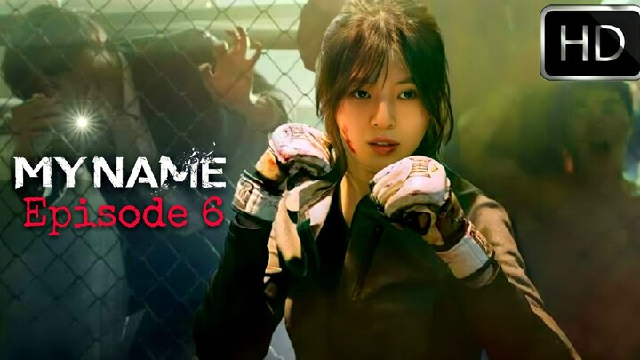 My Name Episode 6