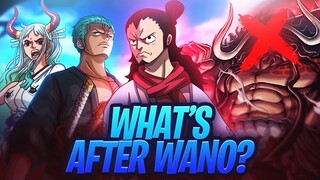 What Happens After Wano Before The End Of One Piece