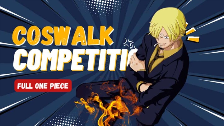 COSWALK ONE PIECE - PART 2