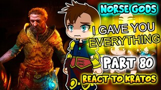 Norse Gods react to Kratos Part 80 || GOW Ragnarök || - Gacha Club React