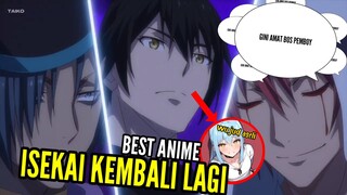 SALAH SATU ANIME ISEKAI TERBAIK KEMBALI LAGI!!!