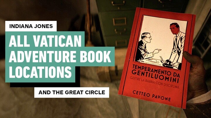 Indiana Jones and the Great Circle: All Vatican Adventure Book Locations