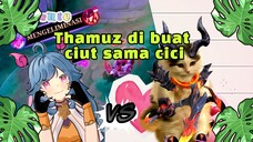 Thamuz serba salah karna Cici terlalu kuat ๐