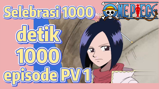 [One Piece] Selebrasi 1000 detik 1000 episode PV 1