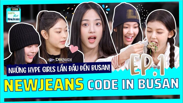 [Vietsub] NewJeans Code in Busan Ep.1