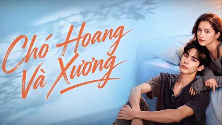 Chó Hoang Và Xương - Tập 13
