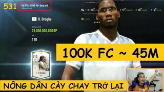 Kèo comeback 100k FC "siêu to" Nông Dân Cày Chay | Mở 531 thẻ 96+ săn ICONS có ngay trăm tỉ BP