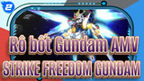 Rô bốt Gundam AMV
STRIKE FREEDOM GUNDAM_2