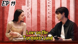 [ENG] EP 19 Love on the Turquoise Land