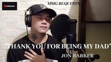 "THANK YOU FOR BEING MY DAD" By: Jon Barker (FATHER'S DAY SPECIAL)