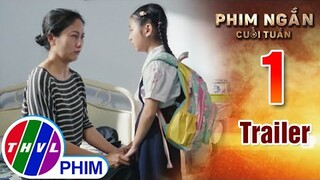 Món quà vô giá - Trailer | Phim ngắn cuối tuần