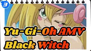 [Yu-Gi-Oh AMV] The Love Song of Black Witch / Goddess in  Childhood_3