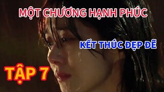 Review Phim: MỘT CHƯƠNG HẠNH PHÚC TẬP 7 KẾT THÚC ĐẸP ĐẼ | MY HAPPY ENDING