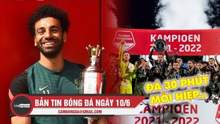 Bản tin Bóng Đá ngày 10/6 | Salah xuất sắc nhất năm (PFA) ; LĐBĐ Hà Lan áp dụng 5 thay đổi điên rồ