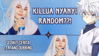 The real killua nyanyi [Hijab Cosplay] Dubbing Killua Zoldyck – Hunter x Hunter
