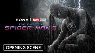 THE AMAZING SPIDER-MAN 3 - Opening Scene | Marvel Studios & Sony Pictures - Teaser Trailer