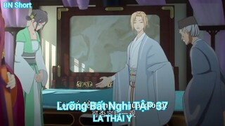 Lưỡng Bất Nghi TẬP 37-LA THÁI Y