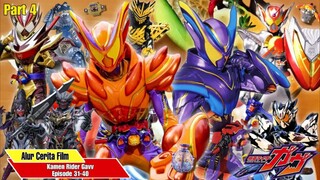 Alur Cerita Kamen Rider Gavv Part 4 (Episode 31-40)
