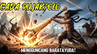 GADA RUJAKPOLO | SENJATA SAKTI BIMA WERKUDARA YANG MENGGUNCANG PERANG BARATAYUDA