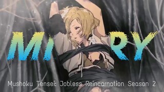 Mushoku Tensei: Jobless Reincarnation Season 2「AMV」- Misery ᴴᴰ