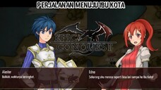 Setelah Menyelamatkan Desa Saatnya Menuju Ke Ibu Kota |Epic Conquest Part 2