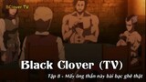 Black Clover (TV) Tập 8 - Mấy ông thần này bài bạc ghê thật