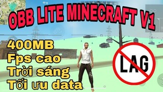 OBB LITE MINECRAFT V1 - OB31 UPDATE DATA FIX LAG , XÓA MINI MAP , GIẢM HIỆU ỨNG KEO , 470MB CỰC NHẸ