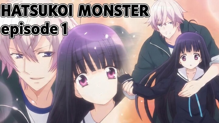 #KompetisiKreasiUnggahan7 Hatsukoi Monster Ep. 1 : Cinta Pertama… Tapi Dia Masih SD?! 😂💀