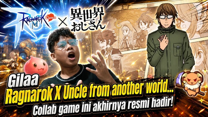 Gilaa Ragnarok X Uncle from another world... Collab game ini akhirnya resmi hadir!