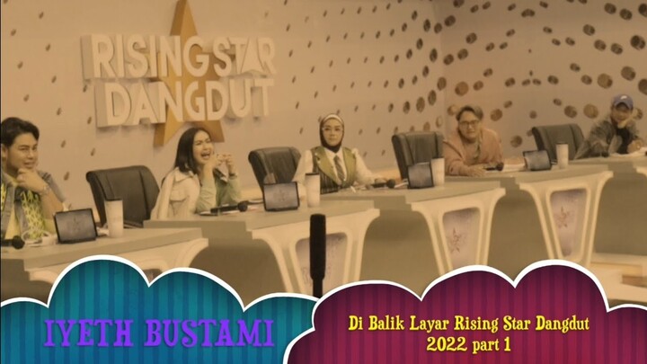 IYETH BUSTAMI Syuting Rising Star Dangdut MNCtv 2022 (Room Audition) Part_1