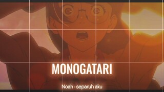 [AMV] Monogatari - araragi x hanekawa | Noah - separuh aku