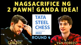 MATAPANG! 2 PAWNS ANG BINIGAY KAY MAGNUS! Tata Steel Chess Master 2022 Carlsen vs Van Foreest Rd 4