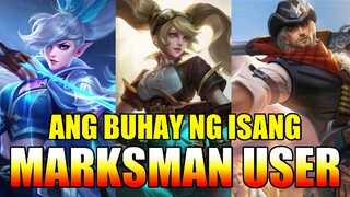 ANO NGA BA ANG BUHAY NG ISANG MARKSMAN USER SA MOBILE LEGENDS BANG BANG