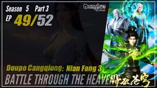 Battle Through The Heavens Season 5 Part 3 EP 49 (153) 斗破苍穹 Doupo Cangqiong BTTH | Donghua - Cc Engl